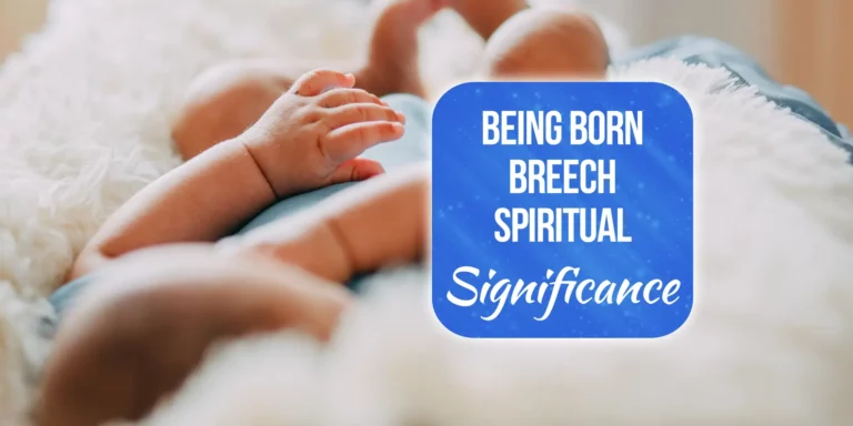 The Profound Meaning of Being Born Breech